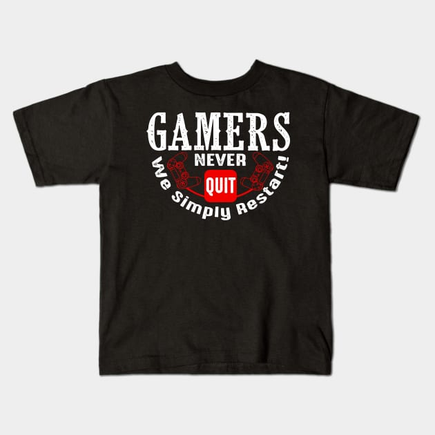 Gamers Never Quit Kids T-Shirt by Made In Kush